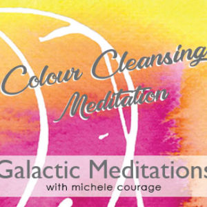 Cleansing & Colour Meditation