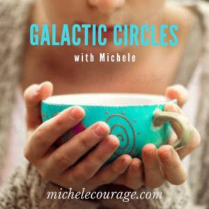 Galactic Circle with Michele - Riverstones
