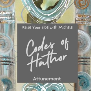 Codes of Hathor Encoded Attunement Circle - NAPIER